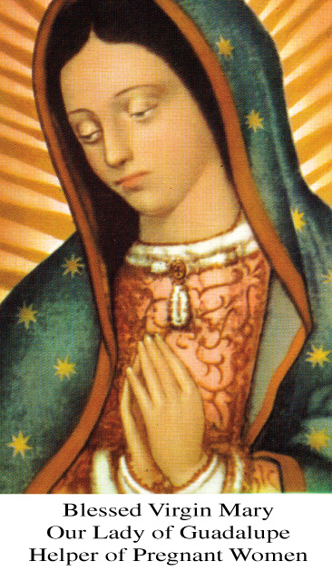 Dec 12th: Our Lady of Guadalupe Helper of Pregnant Women Prayer Card***BUYONEGETONEFREE***